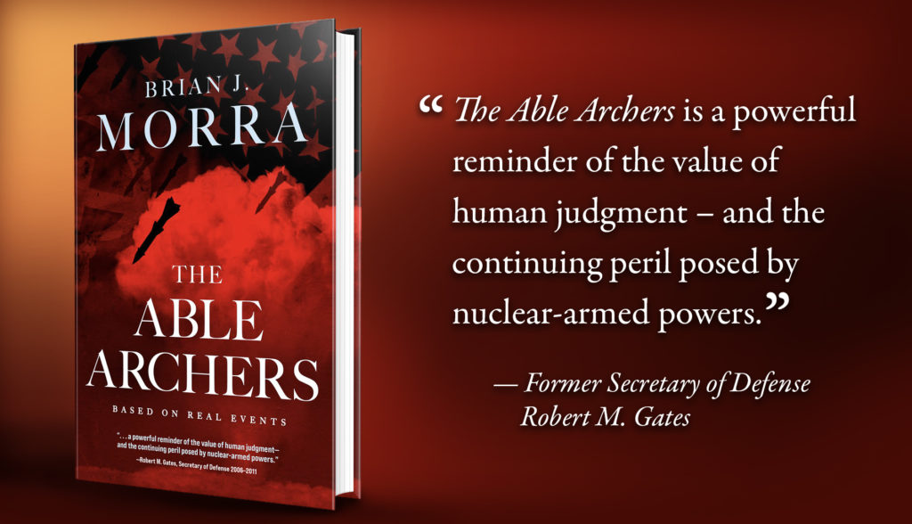 Able Archer 1983 The Brink Of Apocalypse The Able Archers: A Novel which Takes Us Back to the 1983 Nuclear